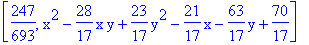 [247/693, x^2-28/17*x*y+23/17*y^2-21/17*x-63/17*y+70/17]